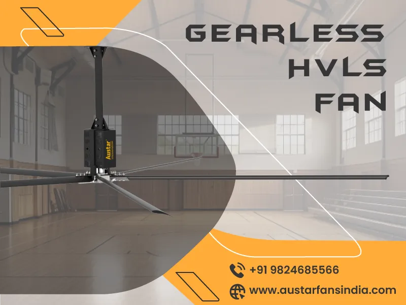 Gearless HVLS Fan