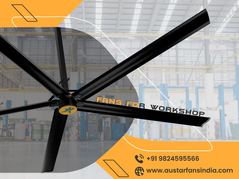 HVLS Fans For Workshop